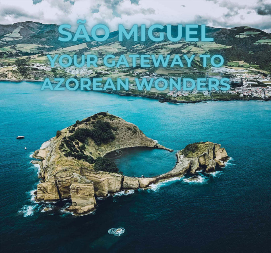 São Miguel Island - PERSONALIZED ITINERARY